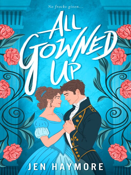Title details for All Gowned Up by Jen Haymore - Available